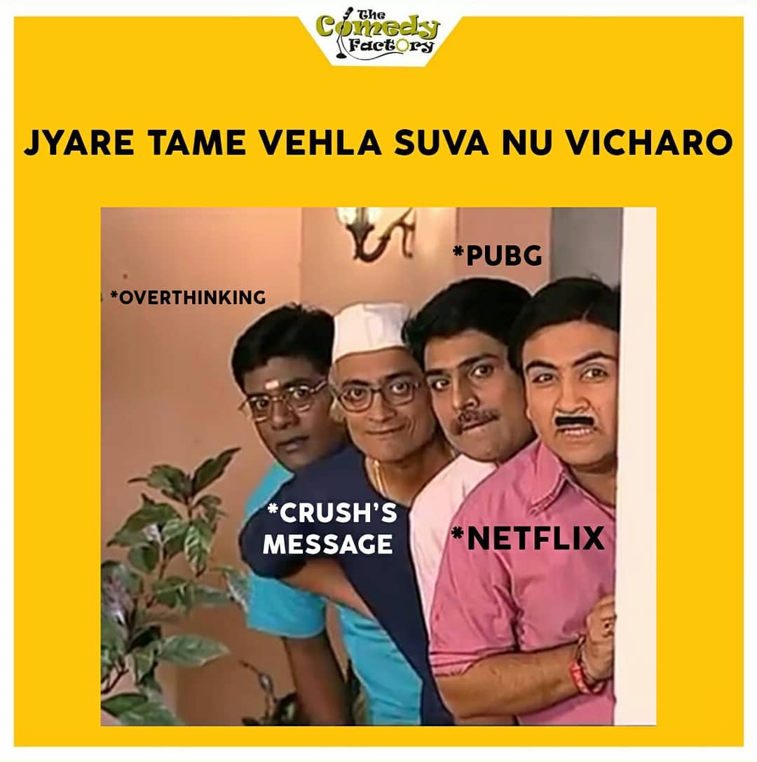 The Comedy Factory,  meme, memesdaily, funnymemes, gujjumemes, gujaratimemes, tarakmehtakaultachashma, jethalal, memes