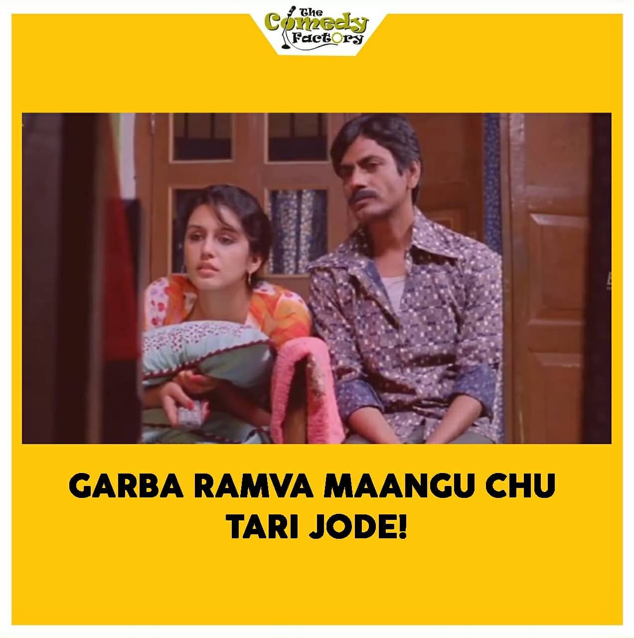 The Comedy Factory,  gangsofwasseypur, memesdaily, meme, gujju, gujjumemes, gujaratimemes, whatif, funnymemes, memes