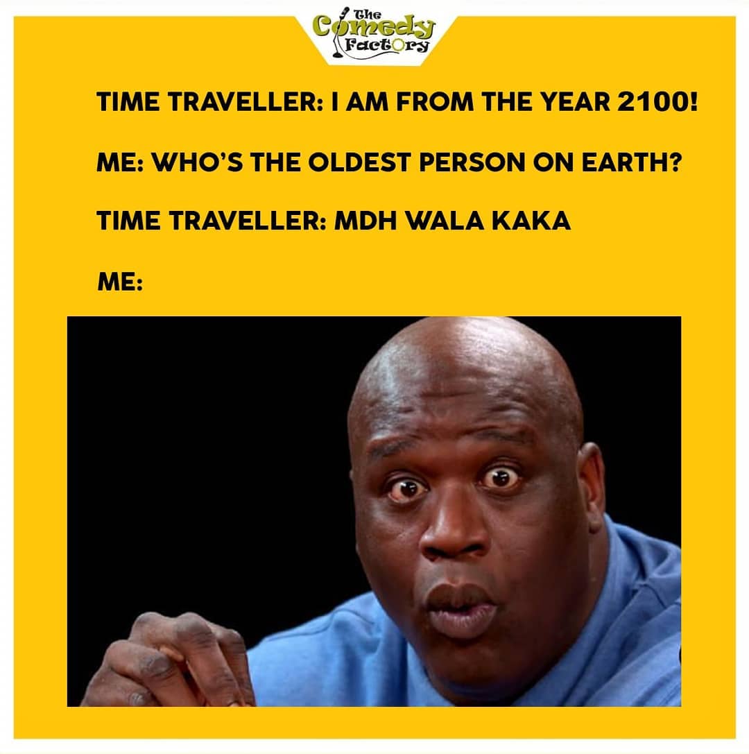 The Comedy Factory,  meme, memes, memesdaily, trending, timetraveller