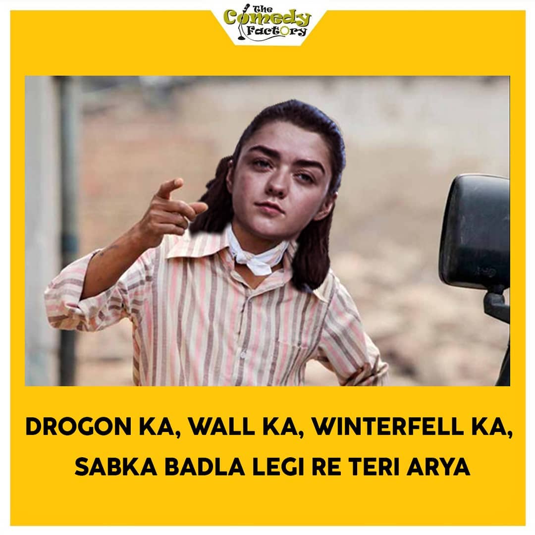 The Comedy Factory,  thecomedyfactory #thecomedyfactoryindia #TCFindia #tcfmemes, memesindia, memesofinstagram, memesdaily, dankmemes, funnymemes, tagyourfriends, comment, GOT, aryastark, jonsnow, daenerystargaryen, winterfell, whitewalker, gameofthronesmemes, got, nightking, gameofthrones, gangsofwasseypur, faizalkhan