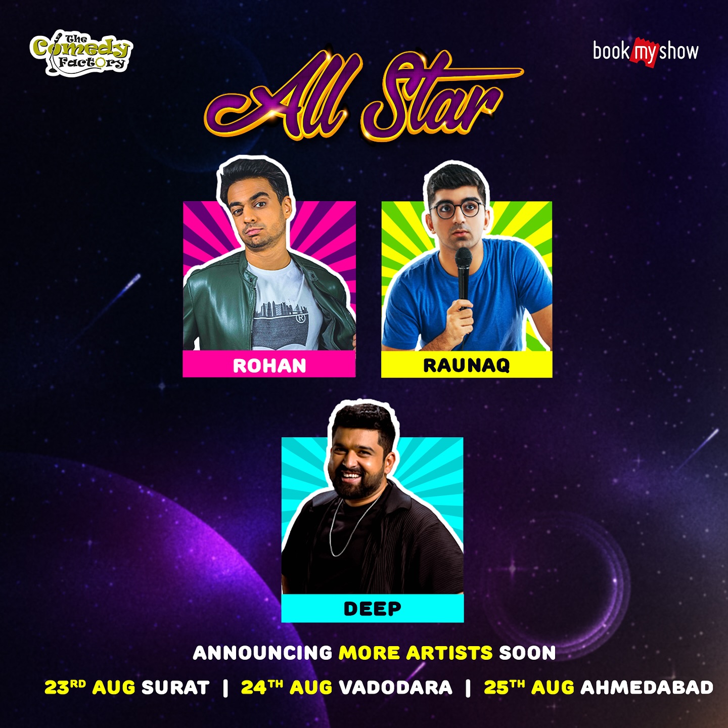 The Comedy Factory,  TCFAllStar, thecomedyfactory, rohanjoshi, raunaqrajani, deepvaidya, standupcomedy, comedy, liveshows, gujaratshows, allstar, standupcomedians