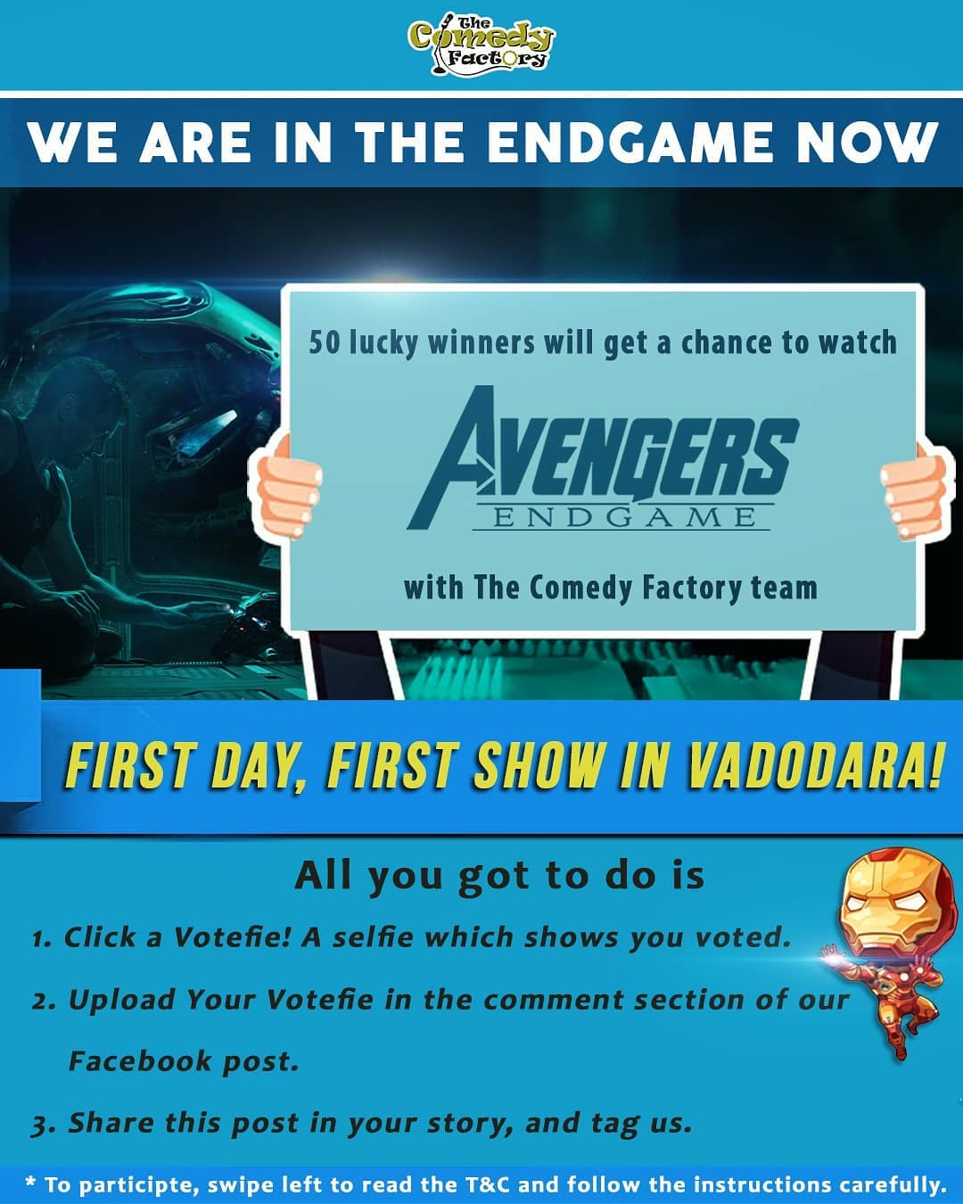 The Comedy Factory,  thecomedyfactory, thecomedyfactoryindia, comedyfactory, tcf, TCFindia, avengerendgame, avengersendgame, competition, firstdayfirstshow, freetickets, watchitforfree, voting, votefie, votingawareness, elections2019, endgame, baroda, vadodara, marvelindia, marvel, avengersendgamecontest