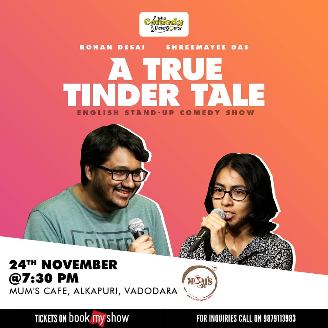 The Comedy Factory,  standupcomedy, tinder, comedians, comedy, thecomedyfactoryindia, thecomedyfactory, tcfindia, tcf, Vadodara