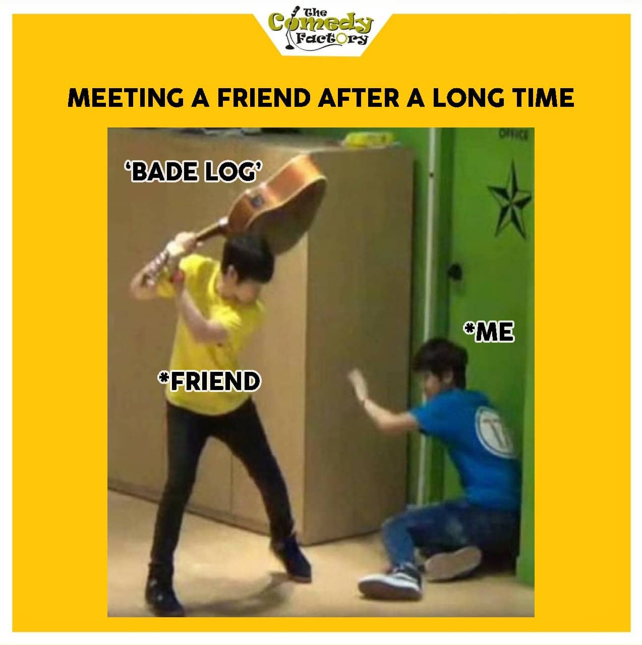 The Comedy Factory,  memesdaily, memes, friendship, funnymemes, friendshipgoals