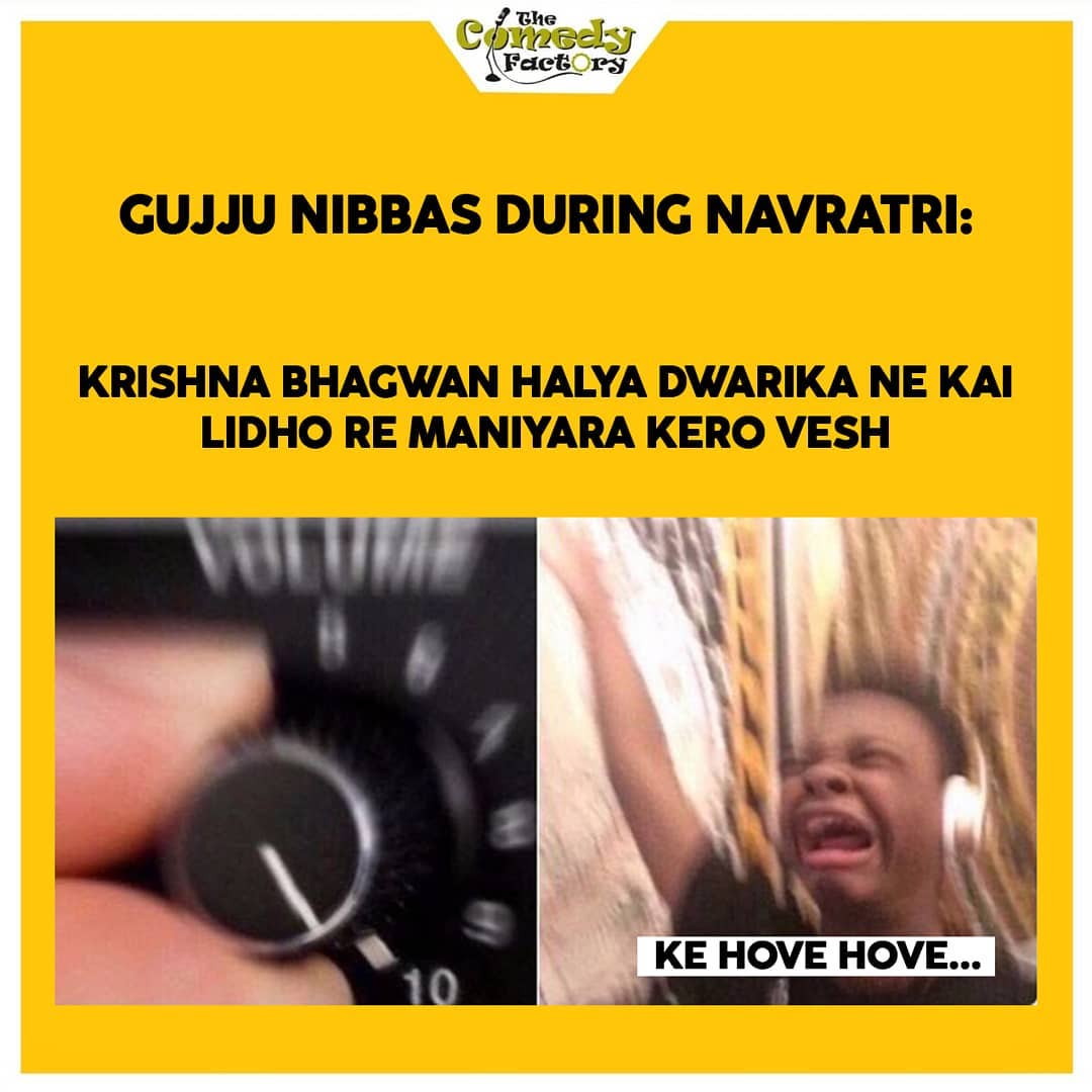 The Comedy Factory,  meme, garba, navratri, memesdaily, gujju, gujjumemes, gujarati, funnymemes