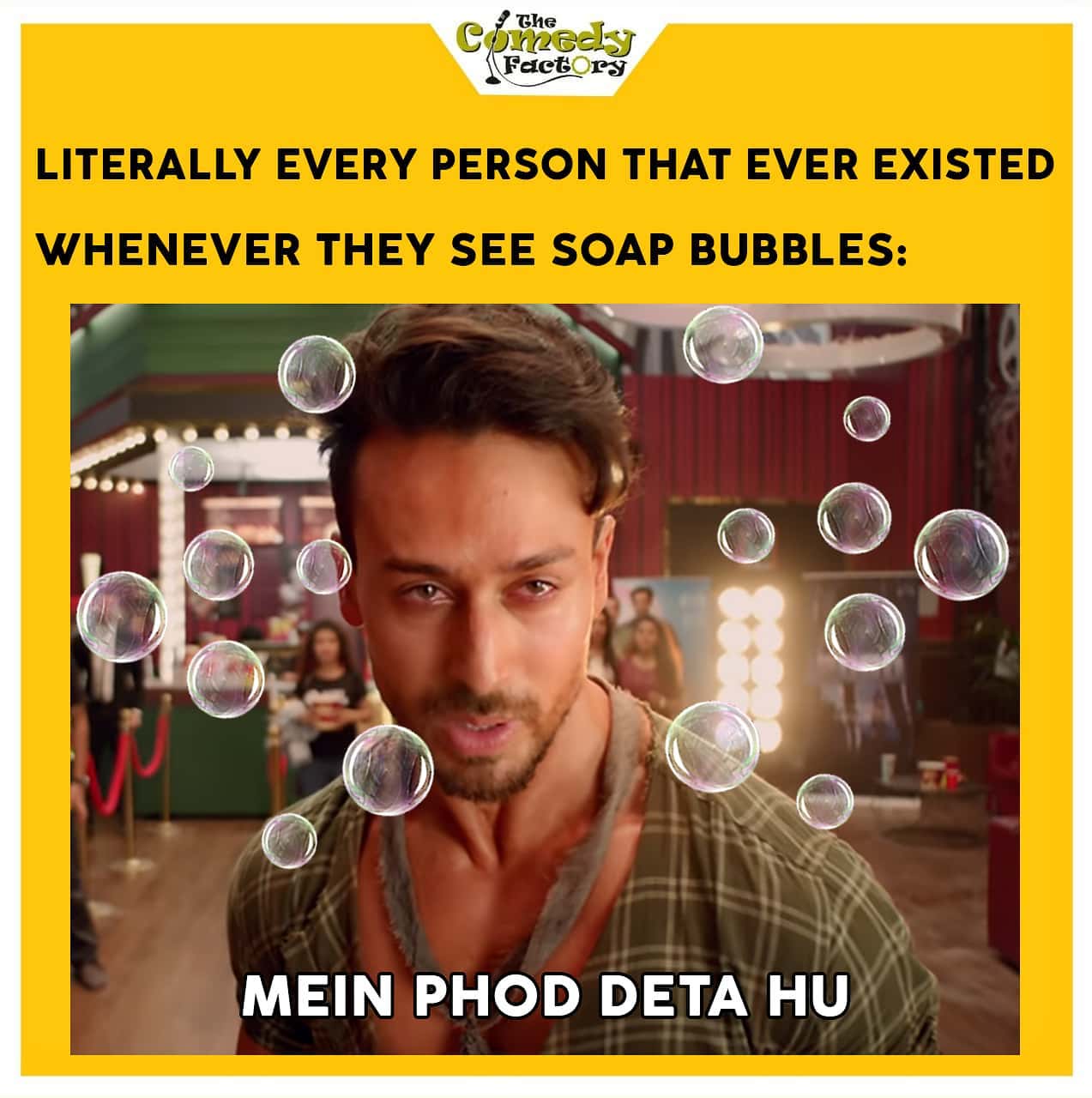 The Comedy Factory,  meme, memesdaily, funnymemes, tigershroff, baaghi3, trending, memes